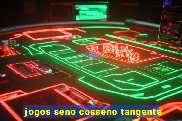 jogos seno cosseno tangente